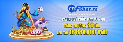 Tặng thưởng 88 lần lên tới 18,888,000 vnd cho casino